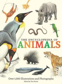 The Encyclopedia of Animals More than 1,000 Illustrations and Photographs