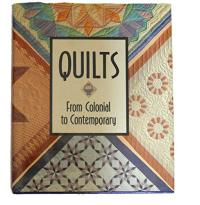 Quilts From Colonial to Contemporary