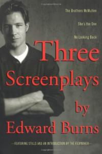 Three Screenplays by Edward Burns