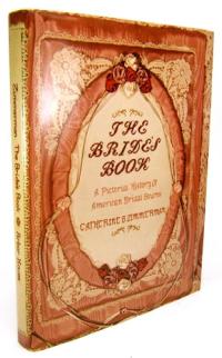 The Bride's Book Pictorial History of American Bridal Dress