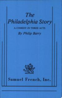 The Philadelphia Story A Comedy in Three Acts