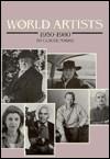 World Artists, 1950-1980: An H.W. Wilson Biographical Dictionary