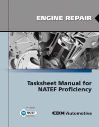 Engine Repair Tasksheet Manual for NATEF Proficiency