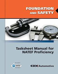 Foundation and Safety Tasksheet Manual for NATEF Proficiency