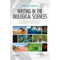 Writing in the Biological Sciences A Comprehensive Resource for Scientific Communication
