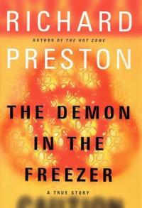 The Demon in the Freezer: A True Story