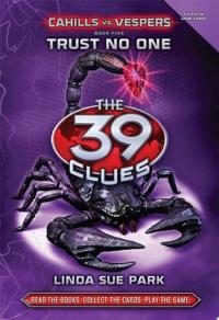 Trust No One (The 39 Clues: Cahills vs. Vespers, Book 5)