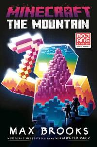 Minecraft: The Mountain An Official Minecraft Novel