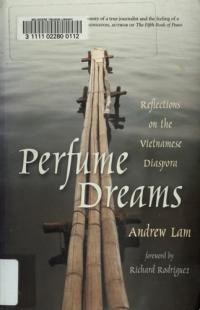 Perfume Dreams: Reflections on the Vietnamese Diaspora