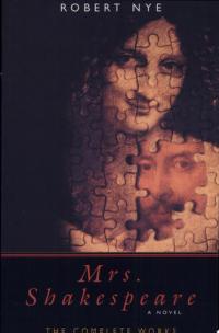 Mrs. Shakespeare The Complete Works : a Novel