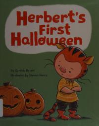 Herbert's First Halloween (Halloween Children's Books, Early Elementary Story Books, Picture Books about Bravery)