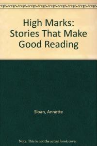 High Marks Stories that Make Good Reading