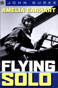 Amelia Earhart Flying Solo