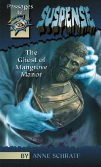 The Ghost of Mangrove Manor