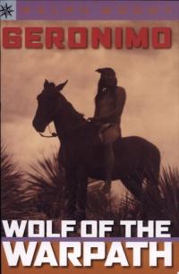 Geronimo Wolf of the Warpath