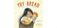 Fry Bread A Native American Family Story
