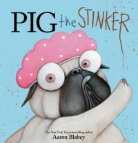 Pig the Stinker (Pig the Pug)