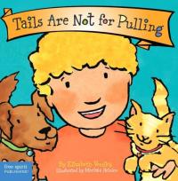 Tails are Not for Pulling