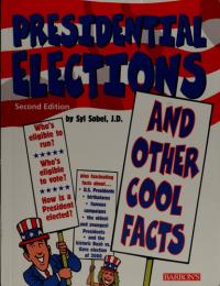 Presidential Elections And Other Cool Facts