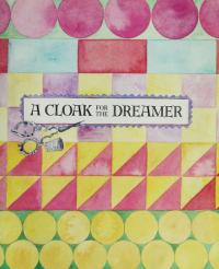 Harcourt School Publishers Collections Rd/Chc Bk: Cloak For/Dreamer Gr5 Cloak For/Dreamer