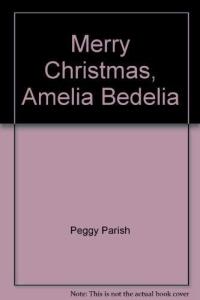 Merry Christmas, Amelia Bedelia