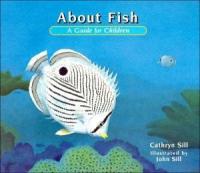 About Fish A Guide for Children