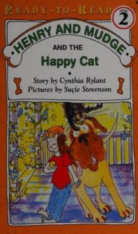 Henry and Mudge and the Happy Cat The Eighth Book of Their Adventures