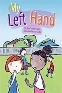 Rigby Flying Colors Leveled Reader My Left Hand
