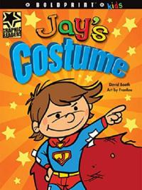 Steck-Vaughn Boldprint Kids Graphic Readers Individual Student Edition Jay's Costume