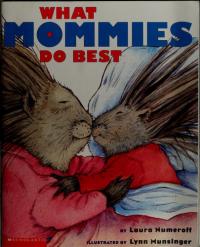 What Mommies Do Best; What Daddies Do Best