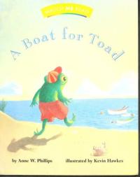 A Boat for Toad. 1st Grade, Level 4