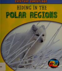 Hiding in the Polar Regions