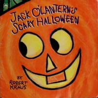Jack O'Lantern's Scary Halloween