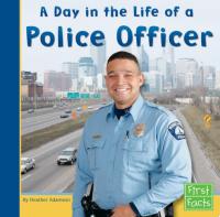 A Day in the Life of a Police Officer