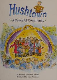 Hushtown A Peaceful Community