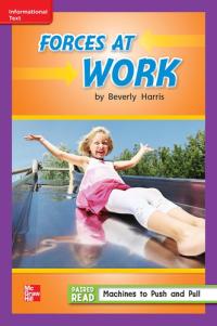 Reading Wonders Leveled Reader Forces at Work: ELL Unit 3 Week 1 Grade 2