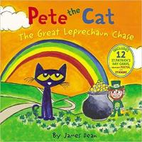 Pete the Cat: Pete the Cat and the Great Leprechaun Chase