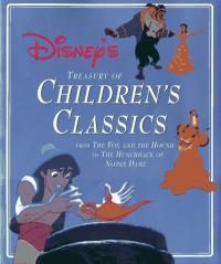 Disney's Treasury of Children's Classics From The Fox and the Hound to The Hunchback of Notre Dame