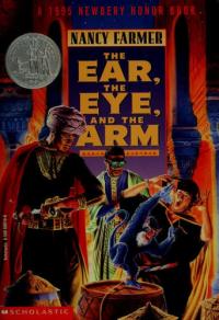 The Ear, the Eye, and the Arm A Novel