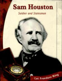 Sam Houston Soldier and Statesman