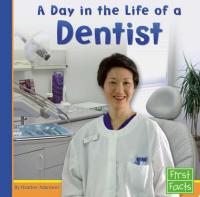 A Day in the Life of a Dentist