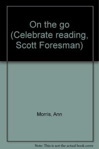On the go (Celebrate reading, Scott Foresman)