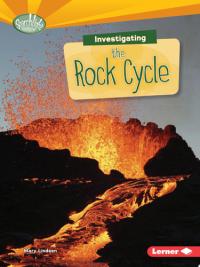 Investigating the Rock Cycle