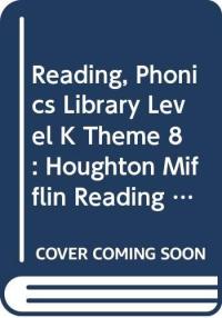 Houghton Mifflin Reading Phonics Library LV K Thm 8