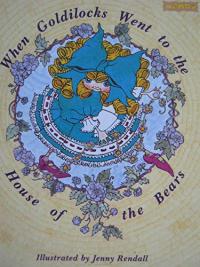 When Goldilocks Went to the House of the Bears
