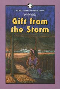 Gift from the Storm And Other Stories of Children Around the World