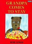 Grandpa Comes to Stay (Mondo Chapter Books)