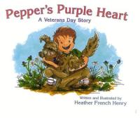 Pepper's Purple Heart A Veterans Day Story