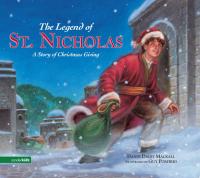 The Legend of St. Nicholas A Story of Christmas Giving