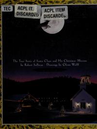 Flight of the Reindeer The True Story of Santa Claus and His Christmas Mission
